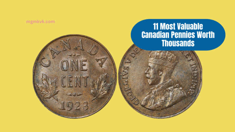 11 Most Valuable Canadian Pennies Worth Thousands