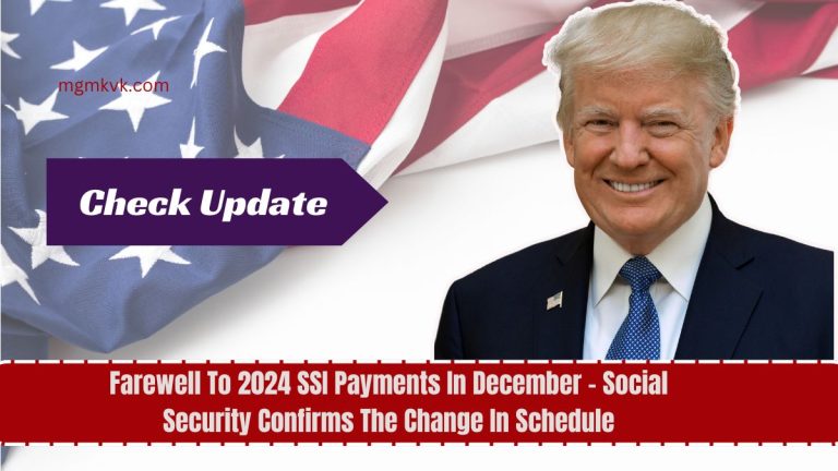 Farewell To 2024 SSI Payments In December – Social Security Confirms The Change In Schedule