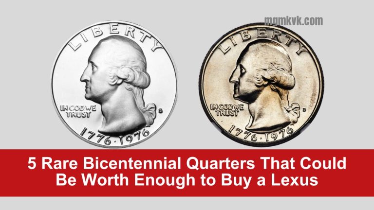 5 Rare Bicentennial Quarters That Could Be Worth Enough to Buy a Lexus