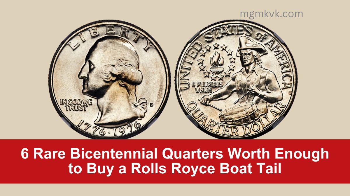 6 Rare Bicentennial Quarters Worth Enough to Buy a Rolls Royce Boat Tail