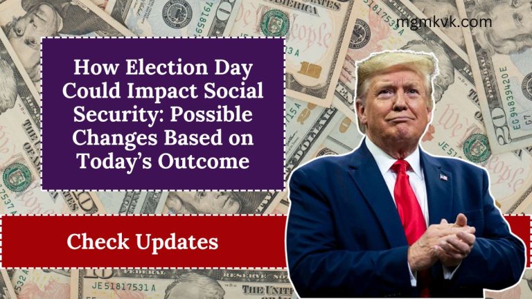 How Election Day Could Impact Social Security: Possible Changes Based on Today’s Outcome