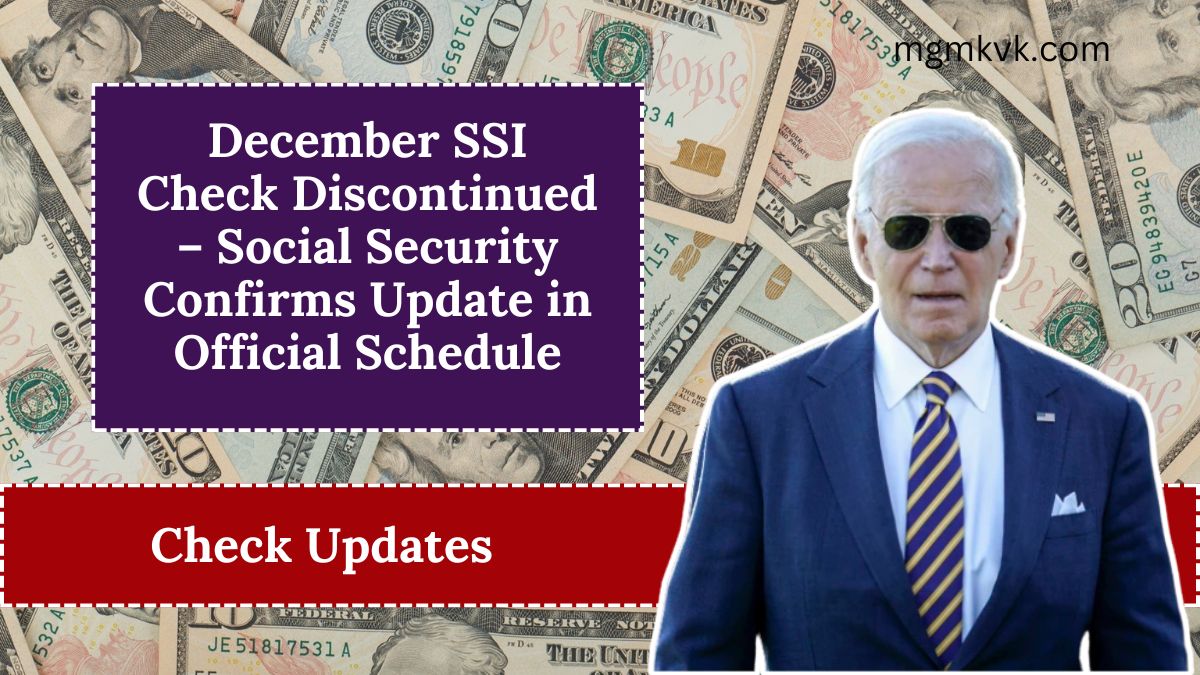 December SSI Check Discontinued – Social Security Confirms Update in Official Schedule