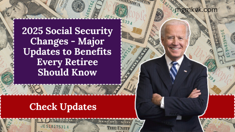 2025 Social Security Changes - Major Updates to Benefits Every Retiree Should Know