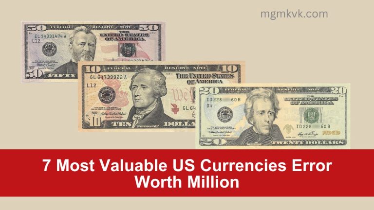 7 Most Valuable US Currencies Error Worth Million