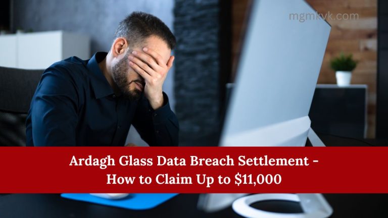 Ardagh Glass Data Breach Settlement - How to Claim Up to $11,000