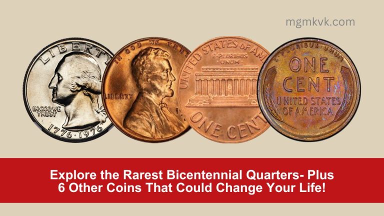 Explore the Rarest Bicentennial Quarters- Plus 6 Other Coins That Could Change Your Life!