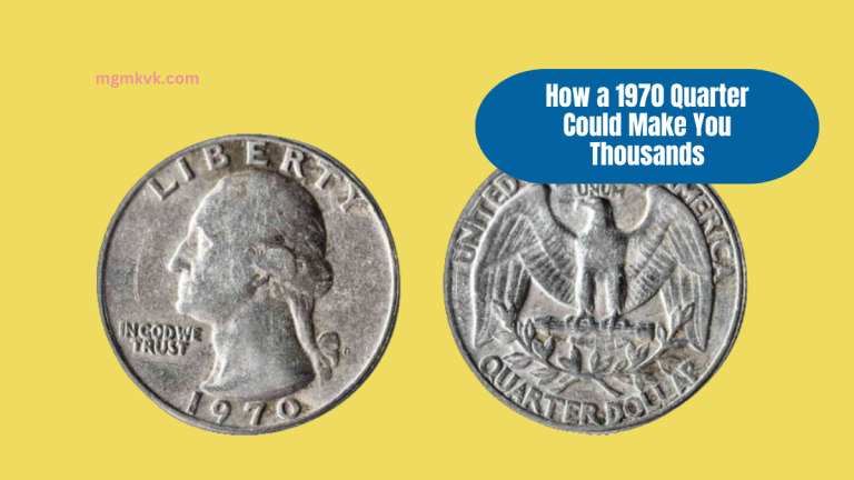 How a 1970 Quarter Could Make You Thousands - Key Features and Preservation Tips