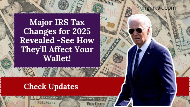 Major IRS Tax Changes for 2025 Revealed -See How They’ll Affect Your Wallet!