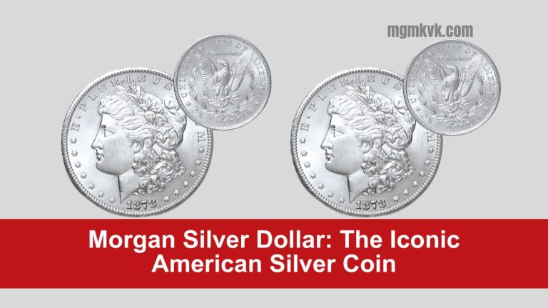 Morgan Silver Dollar: The Iconic American Silver Coin