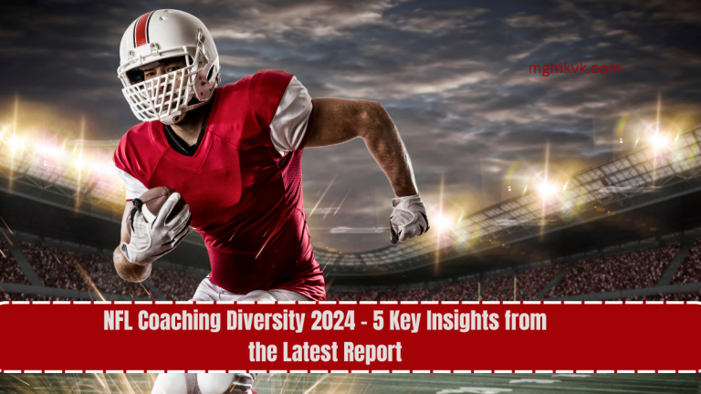 NFL Coaching Diversity 2024 - 5 Key Insights from the Latest Report