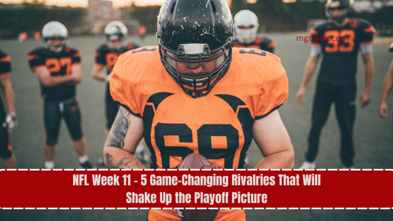 NFL Week 11 - 5 Game-Changing Rivalries That Will Shake Up the Playoff Picture