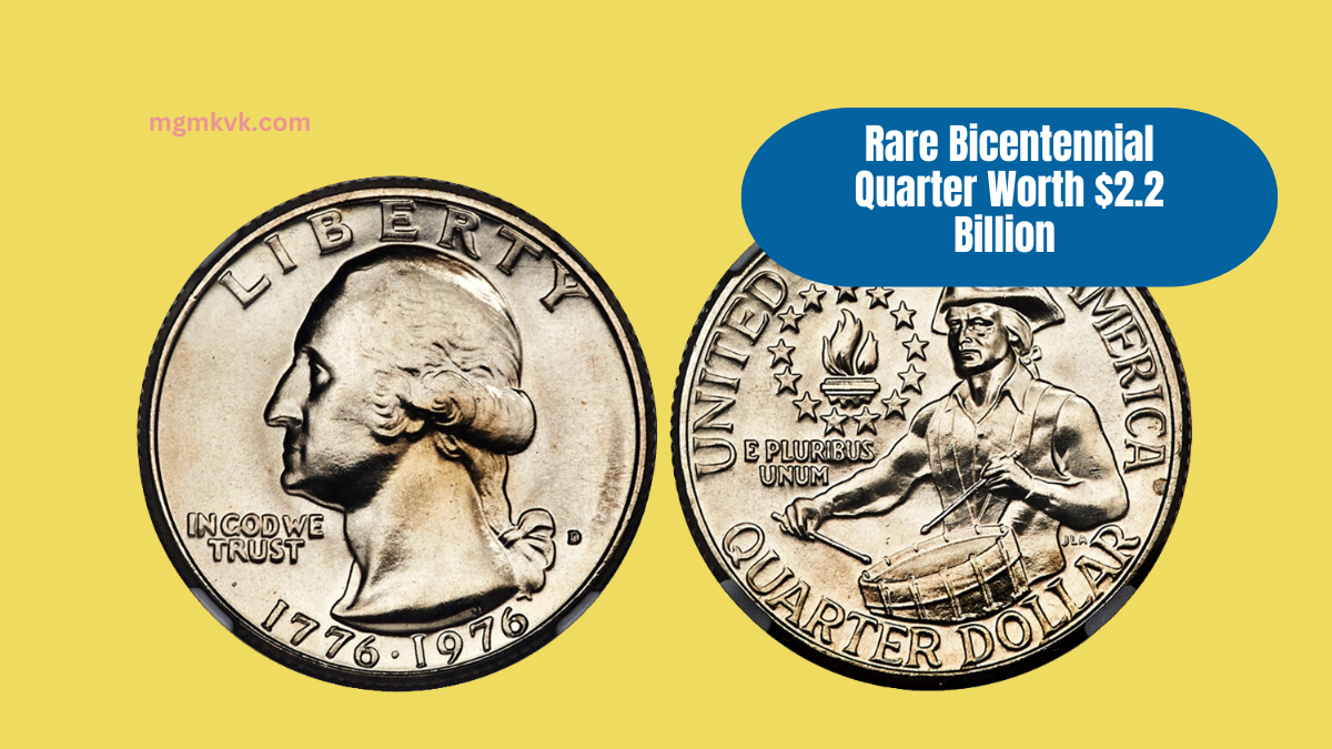 Rare Bicentennial Quarter Worth $2.2 Billion Still in Circulation