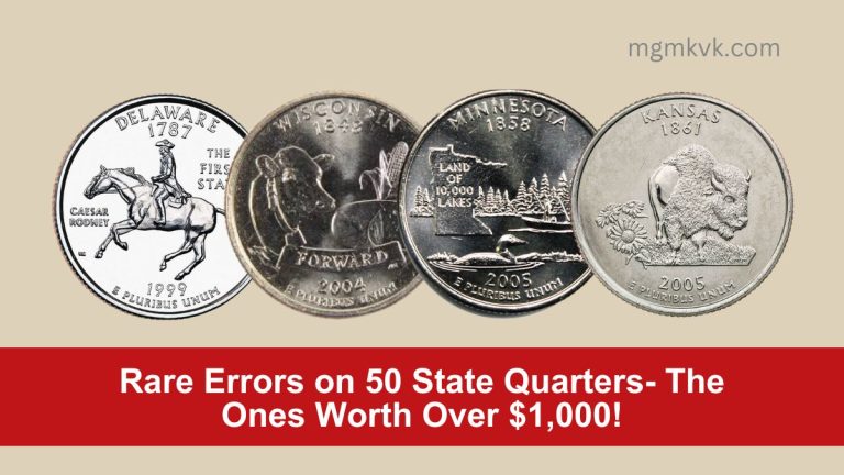 Rare Errors on 50 State Quarters- The Ones Worth Over $1,000!