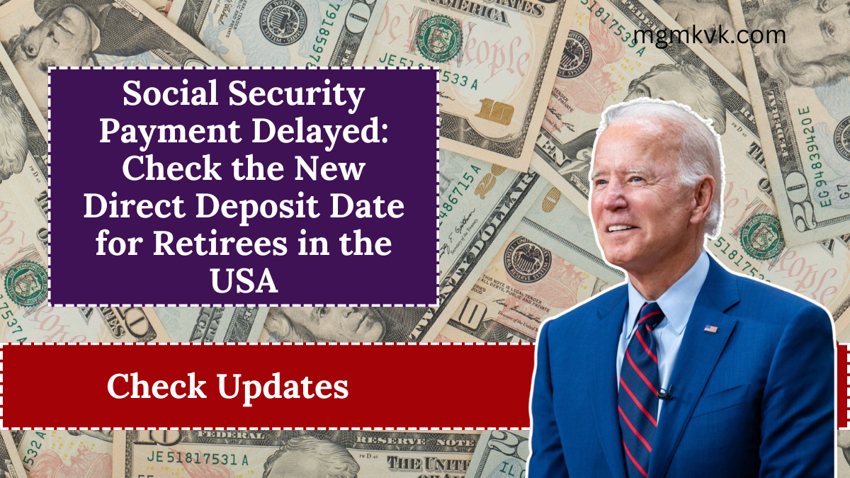 Social Security Payment Delayed: Check the New Direct Deposit Date for Retirees in the USA