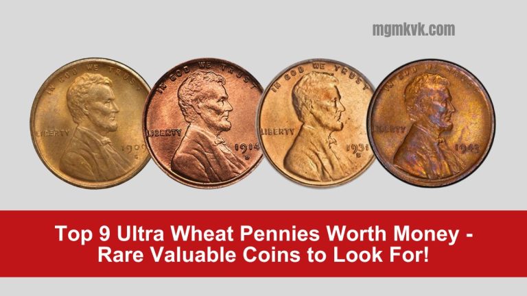 Top 9 Ultra Wheat Pennies Worth Money - Rare Valuable Coins to Look For!