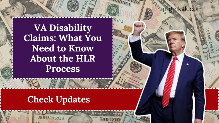 VA Disability Claims: What You Need to Know About the HLR Process