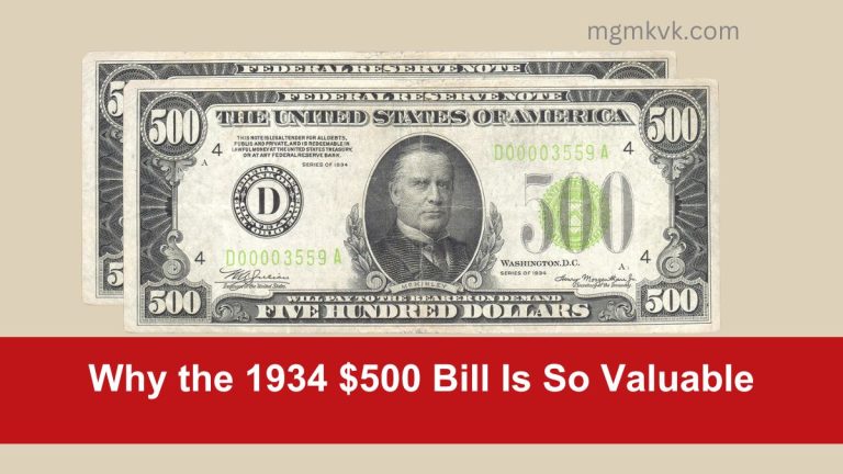 Why the 1934 $500 Bill Is So Valuable